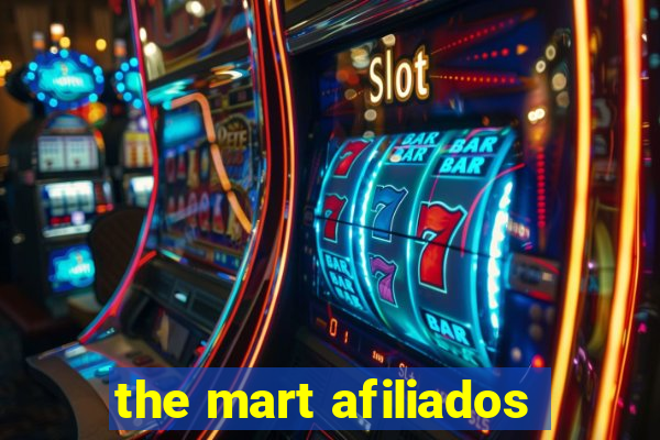 the mart afiliados