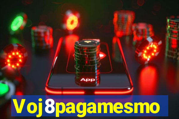 Voj8pagamesmo