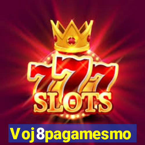 Voj8pagamesmo