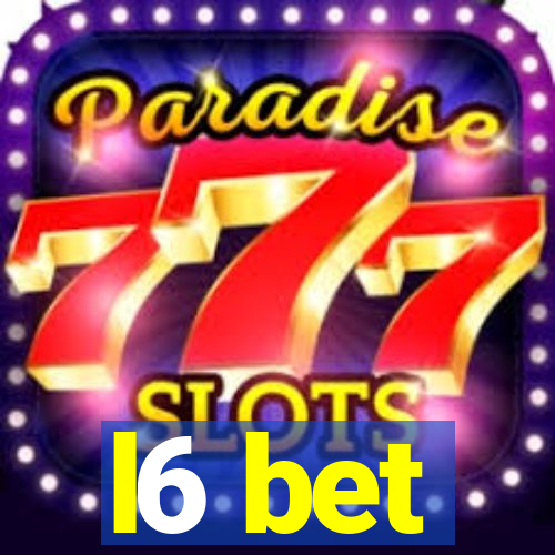 l6 bet