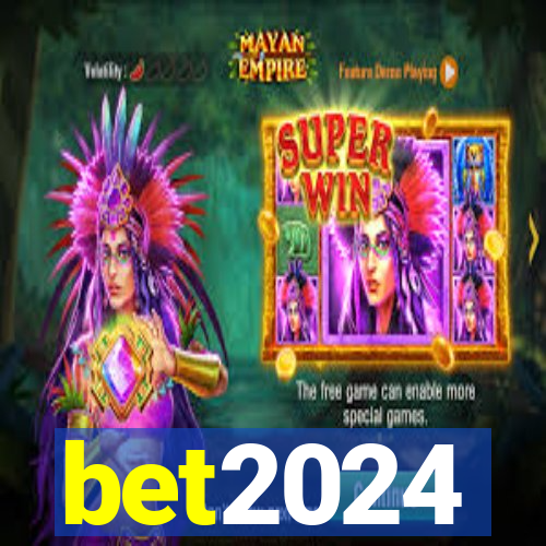 bet2024