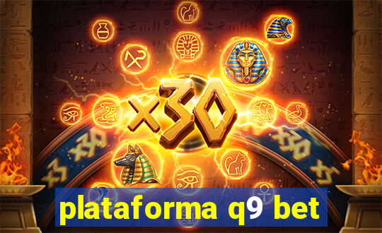 plataforma q9 bet