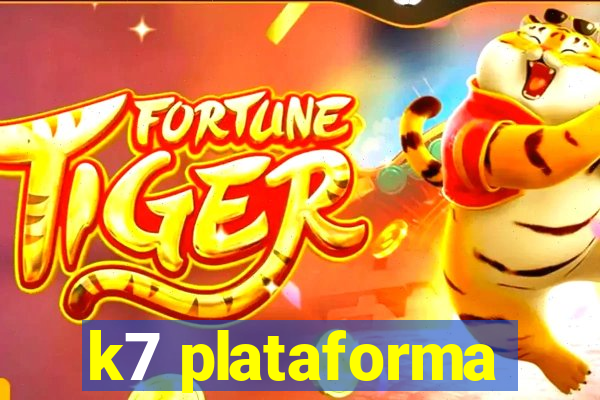 k7 plataforma