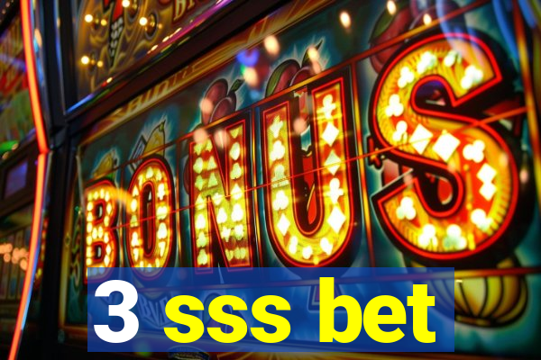 3 sss bet