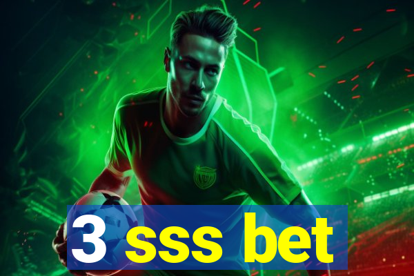 3 sss bet