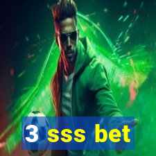 3 sss bet