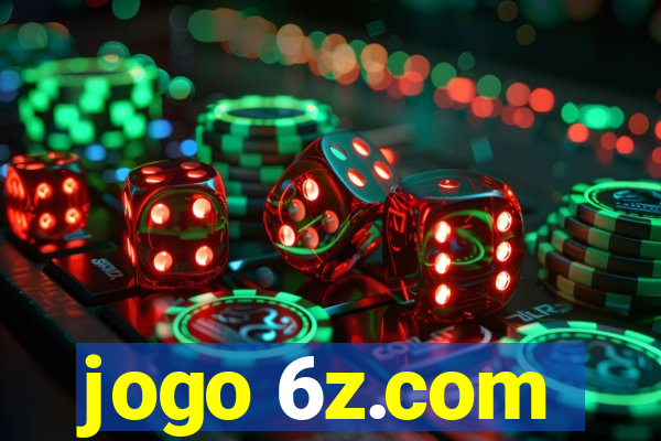 jogo 6z.com
