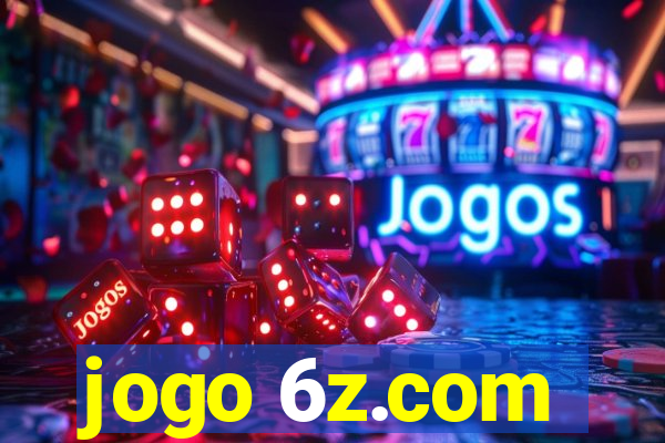 jogo 6z.com
