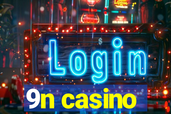 9n casino