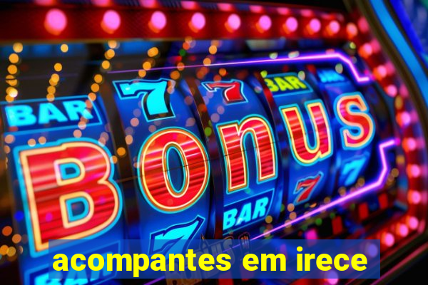 acompantes em irece