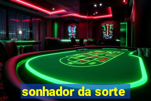 sonhador da sorte