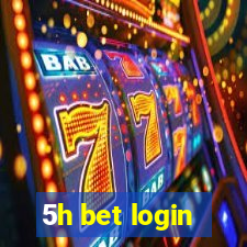 5h bet login