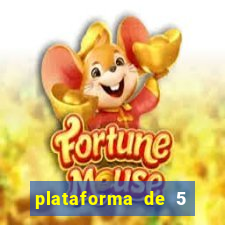 plataforma de 5 reais jogo do tigre