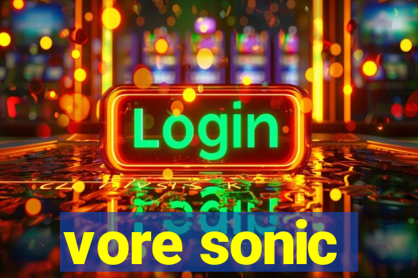 vore sonic