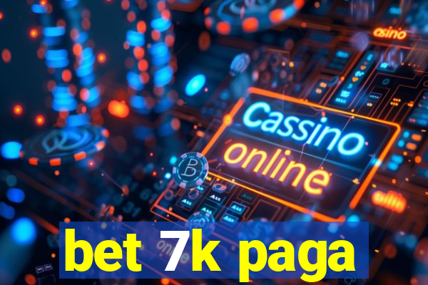 bet 7k paga