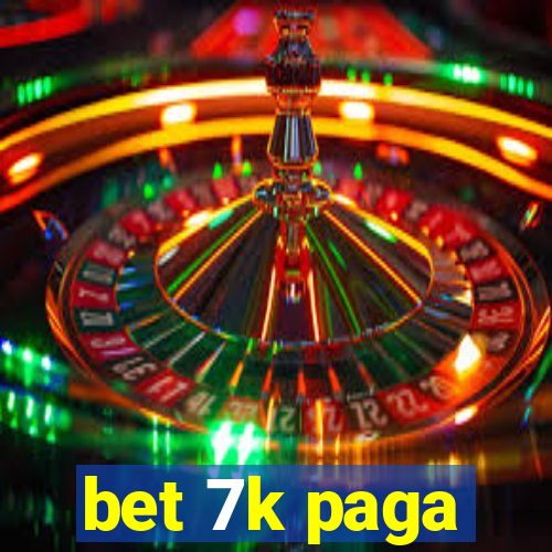 bet 7k paga