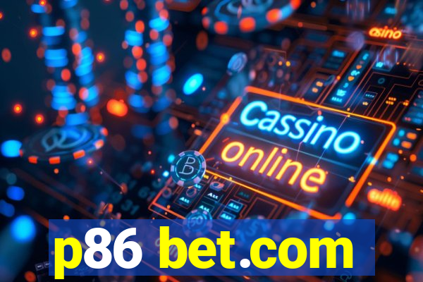 p86 bet.com