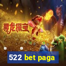 522 bet paga