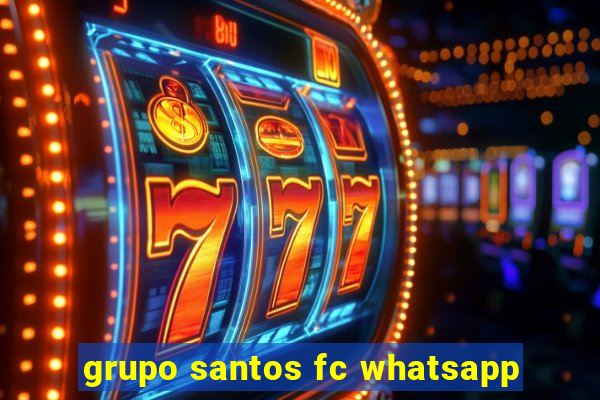 grupo santos fc whatsapp
