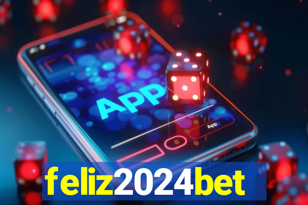 feliz2024bet