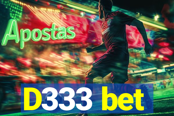 D333 bet