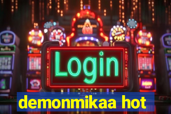 demonmikaa hot