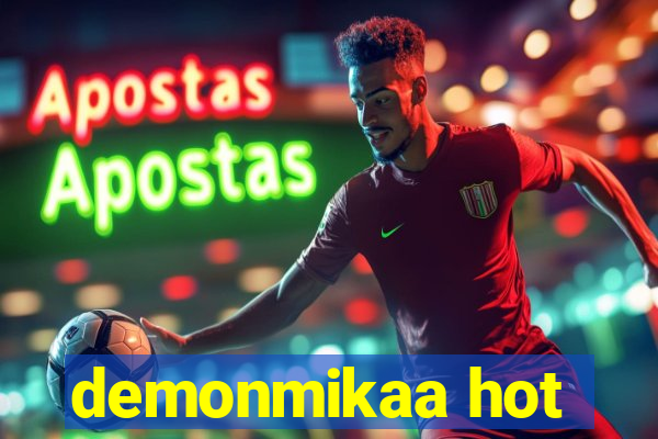 demonmikaa hot