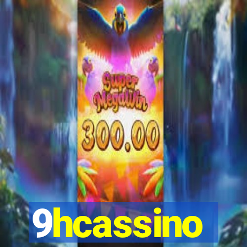 9hcassino