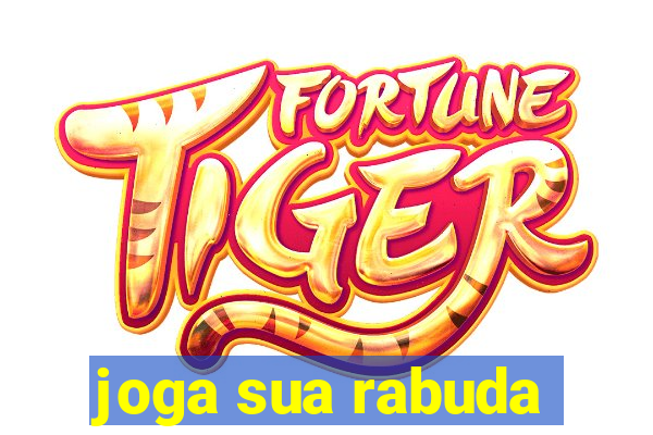 joga sua rabuda