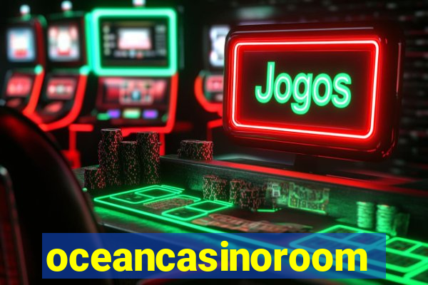 oceancasinoroom
