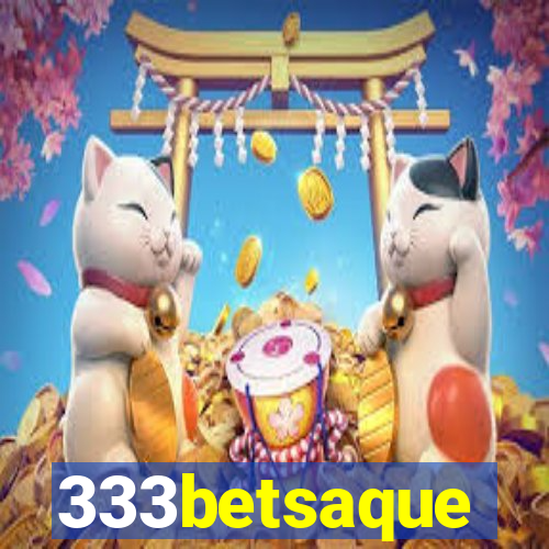 333betsaque