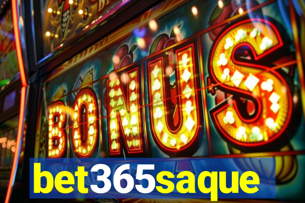 bet365saque