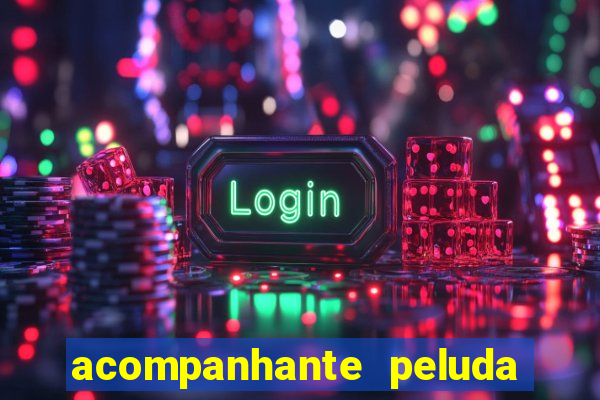 acompanhante peluda s o paulo