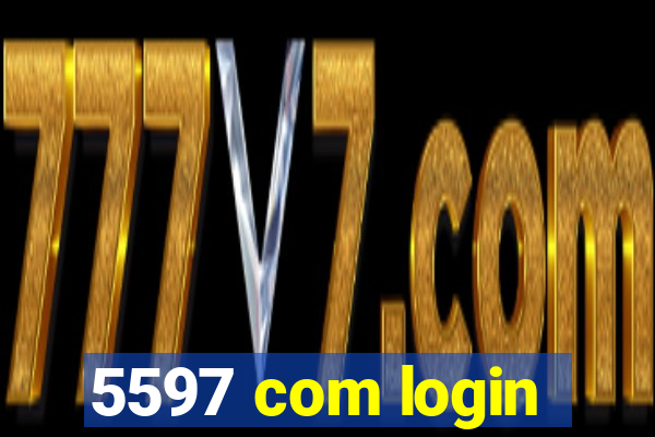 5597 com login