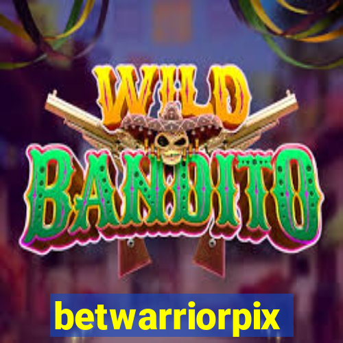 betwarriorpix