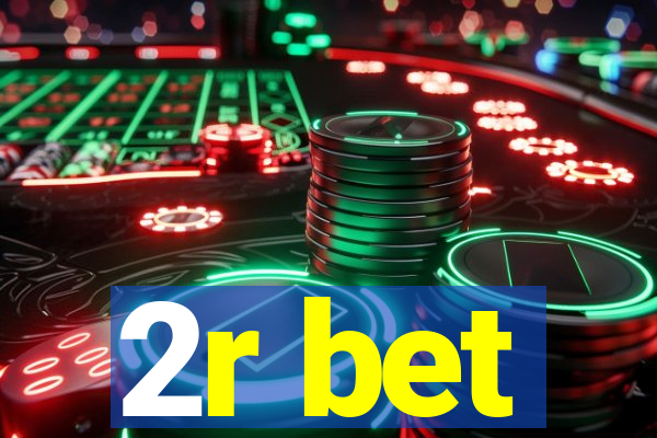 2r bet