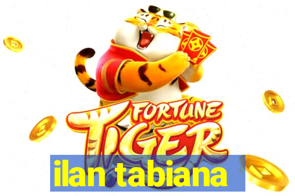 ilan tabiana
