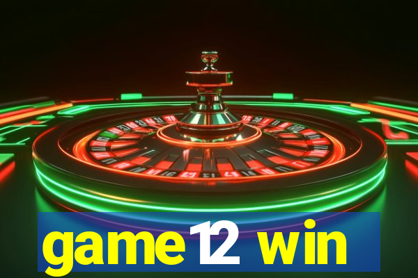 game12 win