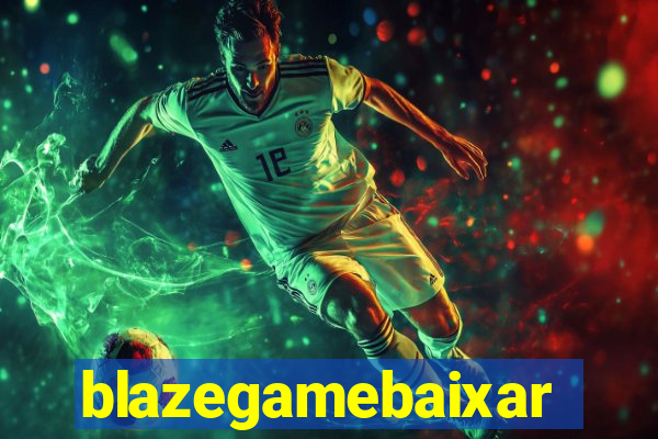 blazegamebaixar