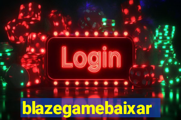 blazegamebaixar