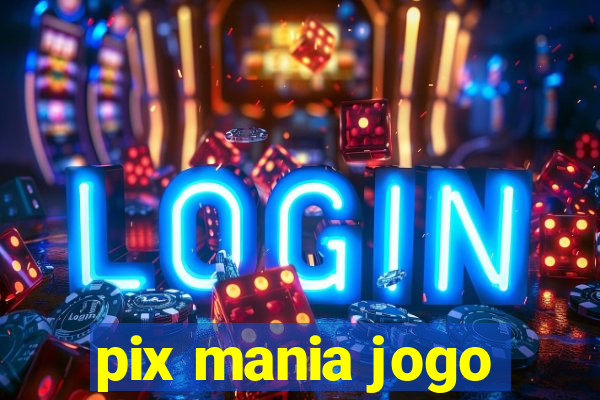 pix mania jogo