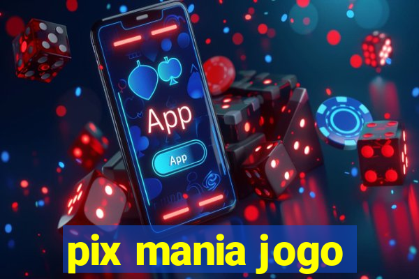 pix mania jogo