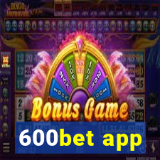 600bet app