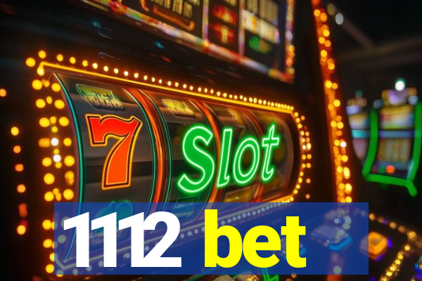 1112 bet