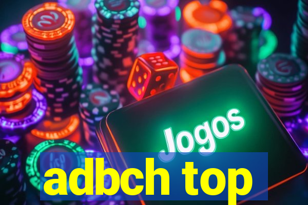 adbch top