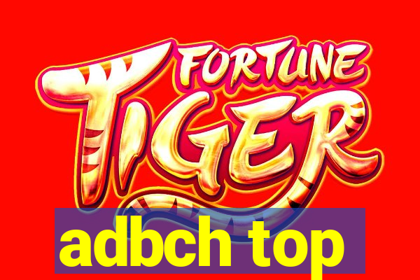 adbch top