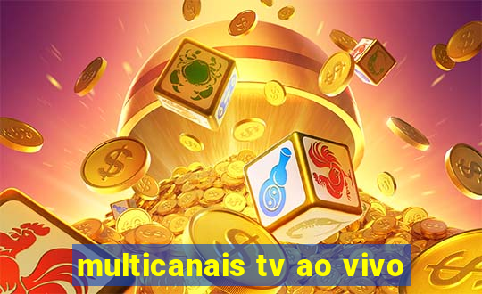 multicanais tv ao vivo