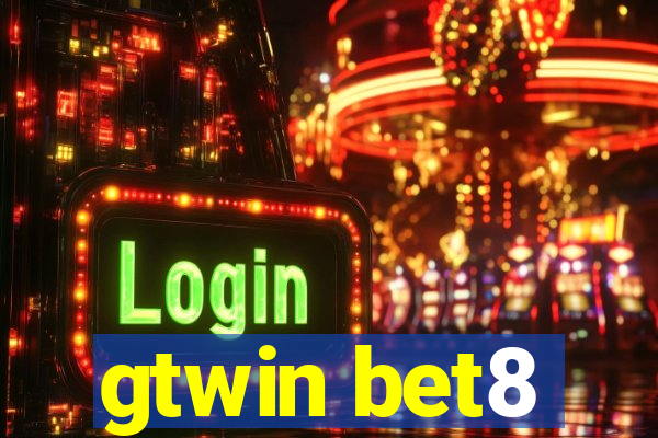 gtwin bet8