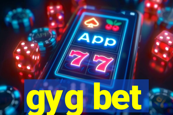 gyg bet