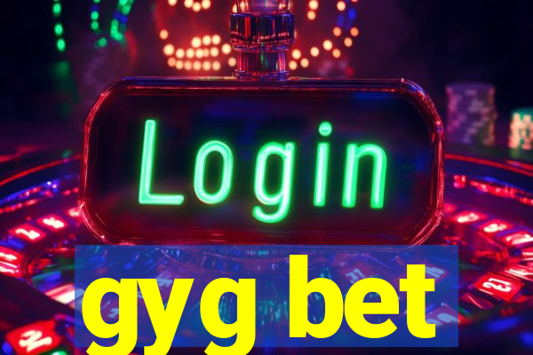 gyg bet